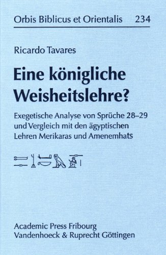 Eine konigliche Weisheitslehre Exegetische Analyse von Spruche 28-29 und Vergl [Hardcover]