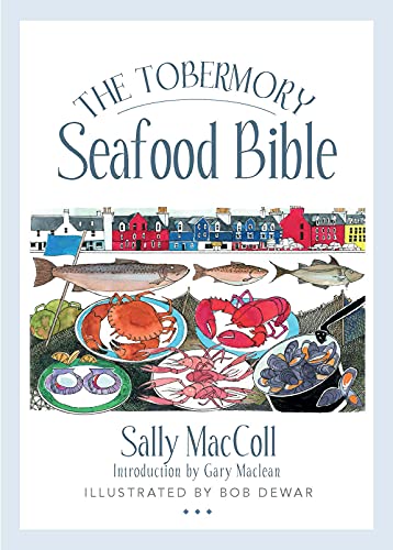 The Tobermory Seafood Bible [Paperback]