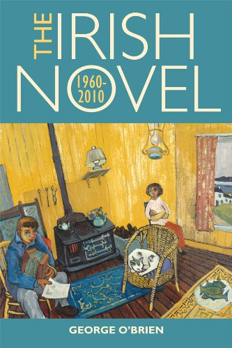 The Irish Novel 1960-2010 [Hardcover]