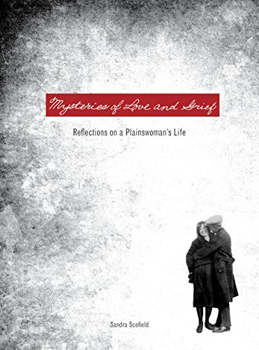 Mysteries of Love and Grief Reflections on a Plainswoman's Life [Hardcover]