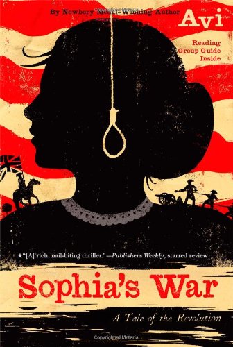 Sophia&39s War A Tale of the Revolution [Paperback]