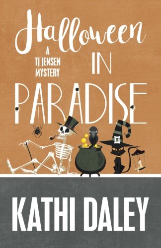Halloween In Paradise (a Tj Jensen Mystery) (volume 6) [Paperback]
