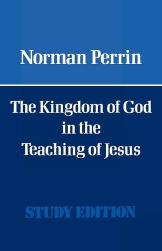 The Kingdom Of God In The Teaching Of Jesus [Paperback]