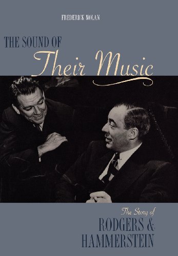 The Sound Of Their Music The Story Of Rodgers & Hammerstein [Hardcover]