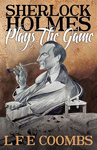 Sherlock Holmes Plays The Game [Paperback]
