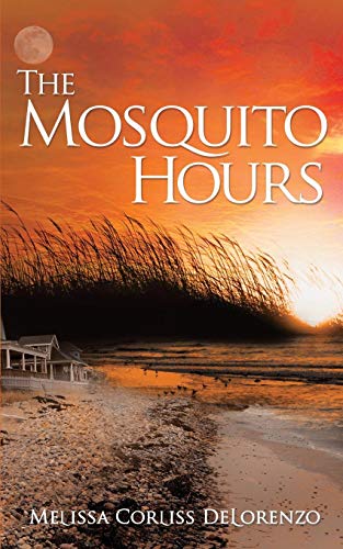 The Mosquito Hours [Paperback]