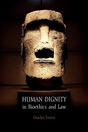Human Dignity in Bioethics and Law [Paperback]