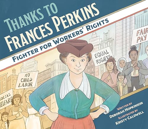 Thanks to Frances Perkins Fighter for Workers' Rights [Hardcover]