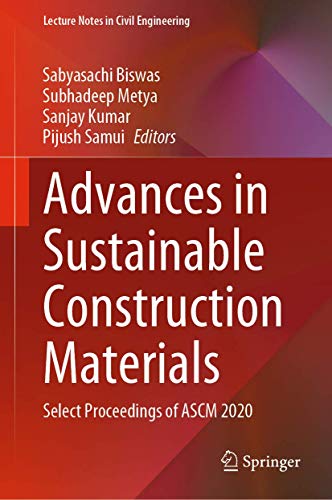 Advances in Sustainable Construction Materials Select Proceedings of ASCM 2020 [Hardcover]