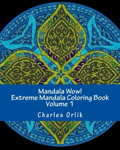 Mandala Wow Extreme Mandala Coloring Book - Volume 1 [Paperback]