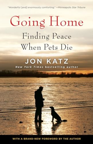 Going Home Finding Peace When Pets Die [Paperback]