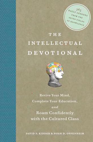 The Intellectual Devotional Revive Your Mind, Complete Your Education, and Roam [Hardcover]