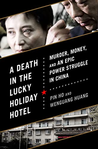 A Death in the Lucky Holiday Hotel Murder, Money, and an Epic Power Struggle in [Hardcover]