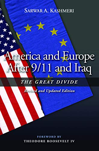 America And Europe After 9/11 And Iraq The Great Divide, Revised And Updated Ed [Paperback]