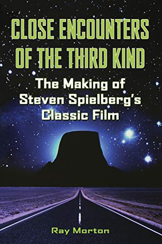 Close Encounters of the Third Kind The Making of Steven Spielberg's Classic Fil [Paperback]