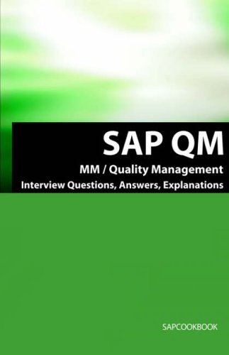 Sap Qm Interview Questions, Answers, Explanations Sap Quality Management Certif [Paperback]