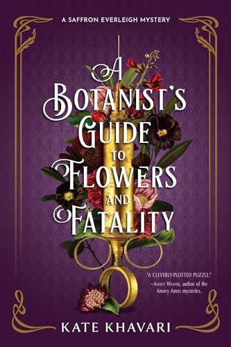 A Botanist's Guide to Flowers and Fatality [Paperback]