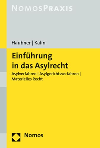 Einfuhrung in das Asylrecht Asylverfahren - Asylgerichtsverfahren - Materielles [Paperback]