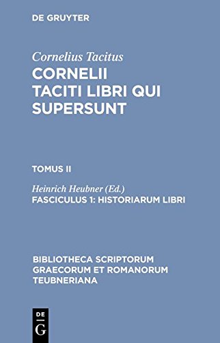 Libri Qui Supersunt, tom. II, fasc. 1 Historiarum Libri [Paperback]