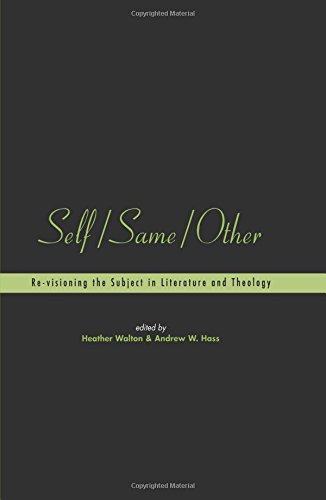 Self/Same/Other Re-visioning the Subject in Literature and Theology [Paperback]