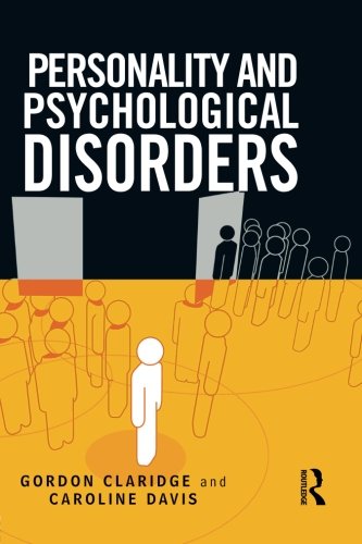 Personality and Psychological Disorders [Paperback]