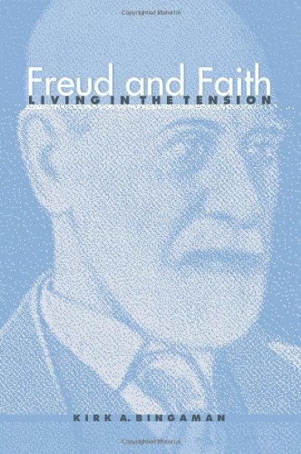 Freud And Faith Living In The Tension [Paperback]