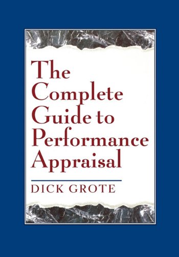 The Complete Guide To Performance Appraisal [Paperback]