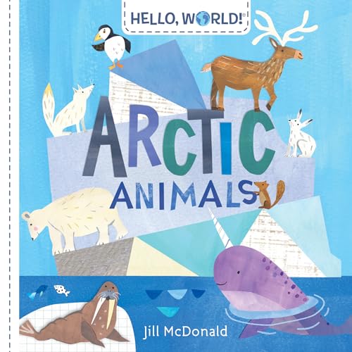 Hello, World Arctic Animals [Board book]