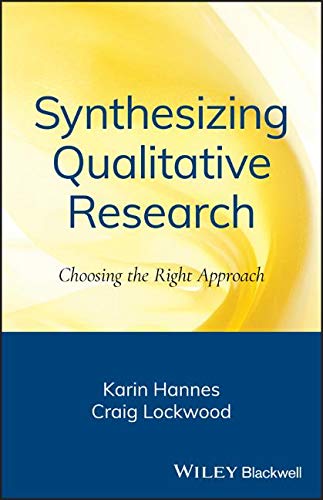 Synthesizing Qualitative Research Choosing the Right Approach [Paperback]