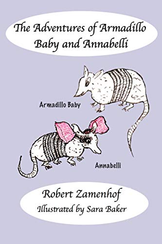 Adventures of Armadillo Baby and Annabelli [Paperback]