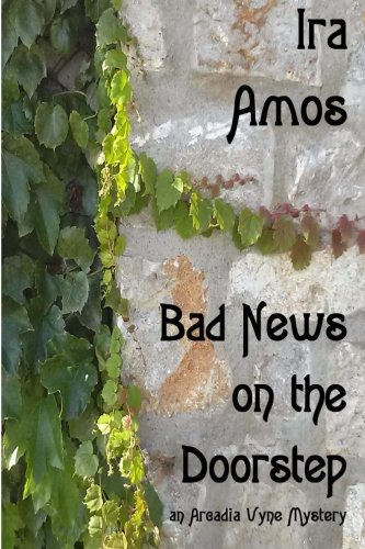 Bad News On The Doorstep An Arcadia Vyne Mystery [Paperback]