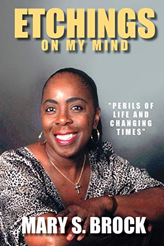Etchings on My Mind  Perils of Life and Changing Times [Paperback]