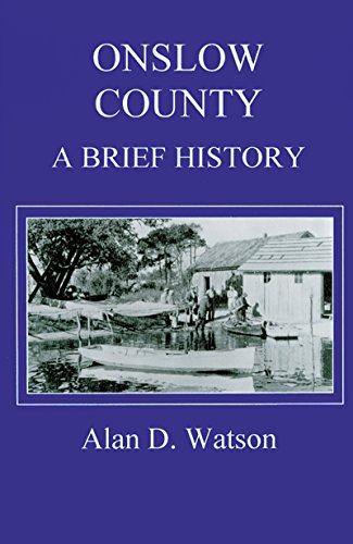 Onslow County A Brief History [Paperback]