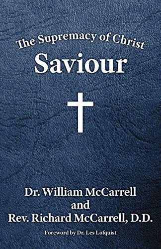 Supremacy of Christ  Saviour [Paperback]