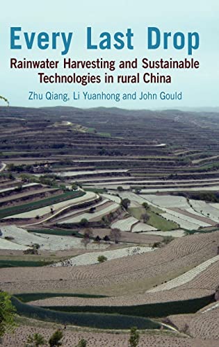 Every Last Drop Rainwater harvesting and sustainable technologies in rural Chin [Hardcover]