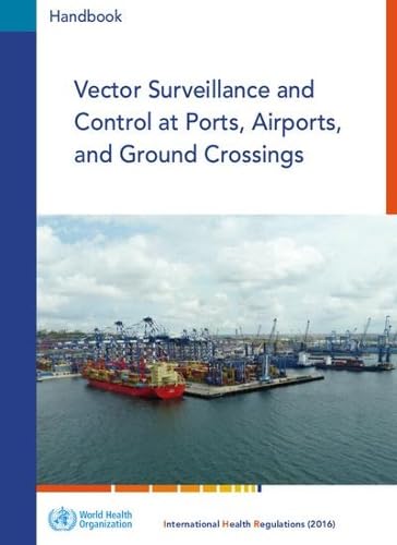 Vector Surveillance and Control at Ports, Airports, and Ground Crossings [Paperback]