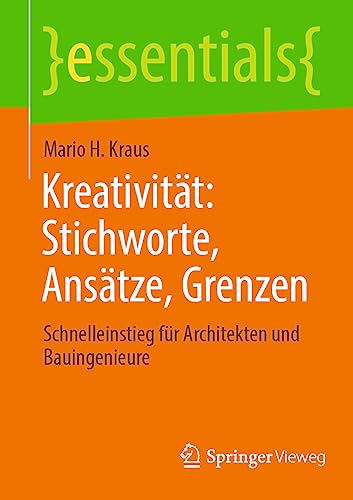 Kreativitt Stichworte, Anstze, Grenzen Schnelleinstieg fr Architekten und B [Paperback]