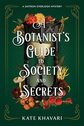 A Botanist's Guide to Society and Secrets [Hardcover]