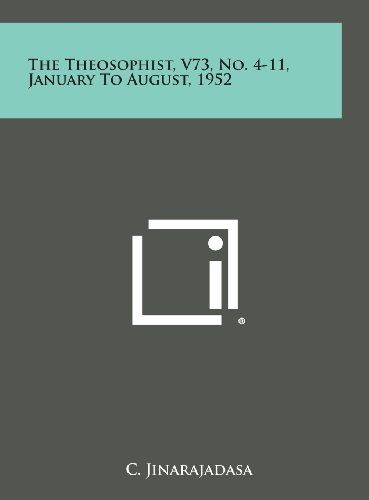 Theosophist, V73, No. 4-11, January to August 1952 [Hardcover]