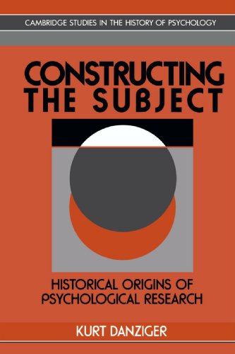Constructing the Subject Historical Origins of Psychological Research [Paperback]