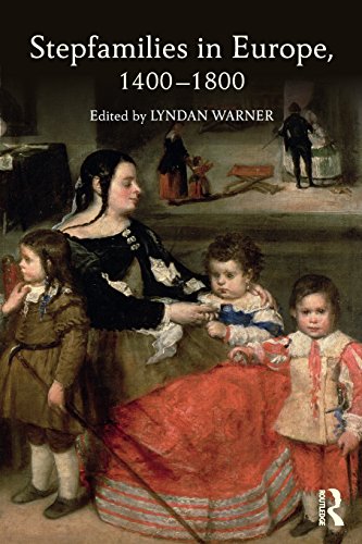 Stepfamilies in Europe, 1400-1800 [Paperback]