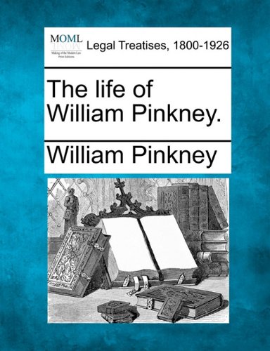 life of William Pinkney [Paperback]