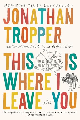 This Is Where I Leave You A Novel [Paperback]