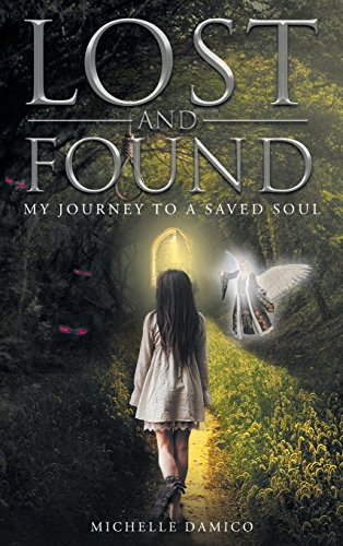 Lost And Found My Journey To A Saved Soul [Hardcover]