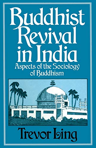 Buddhist Revival in India Aspects of the Sociology of Buddhism [Paperback]