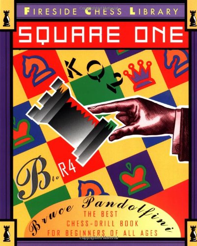 Square One A Chess Drill Book for Beginners [Paperback]