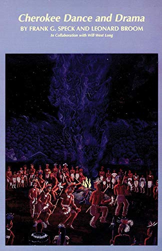 Cherokee Dance And Drama (the Civilization Of The American Indian Series) [Paperback]