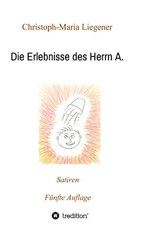 Die Erlebnisse des Herrn A. [Hardcover]