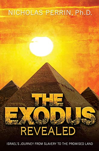 The Exodus Revealed Israel's Journey from Slavery to the Promised Land [Paperback]