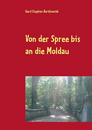 Von Der Spree Bis An Die Moldau (german Edition) [Paperback]